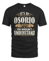OSORIO P08 TH51 - Personalized “It’s a/an [NAME] Thing – You Wouldn’t Understand” Shirt