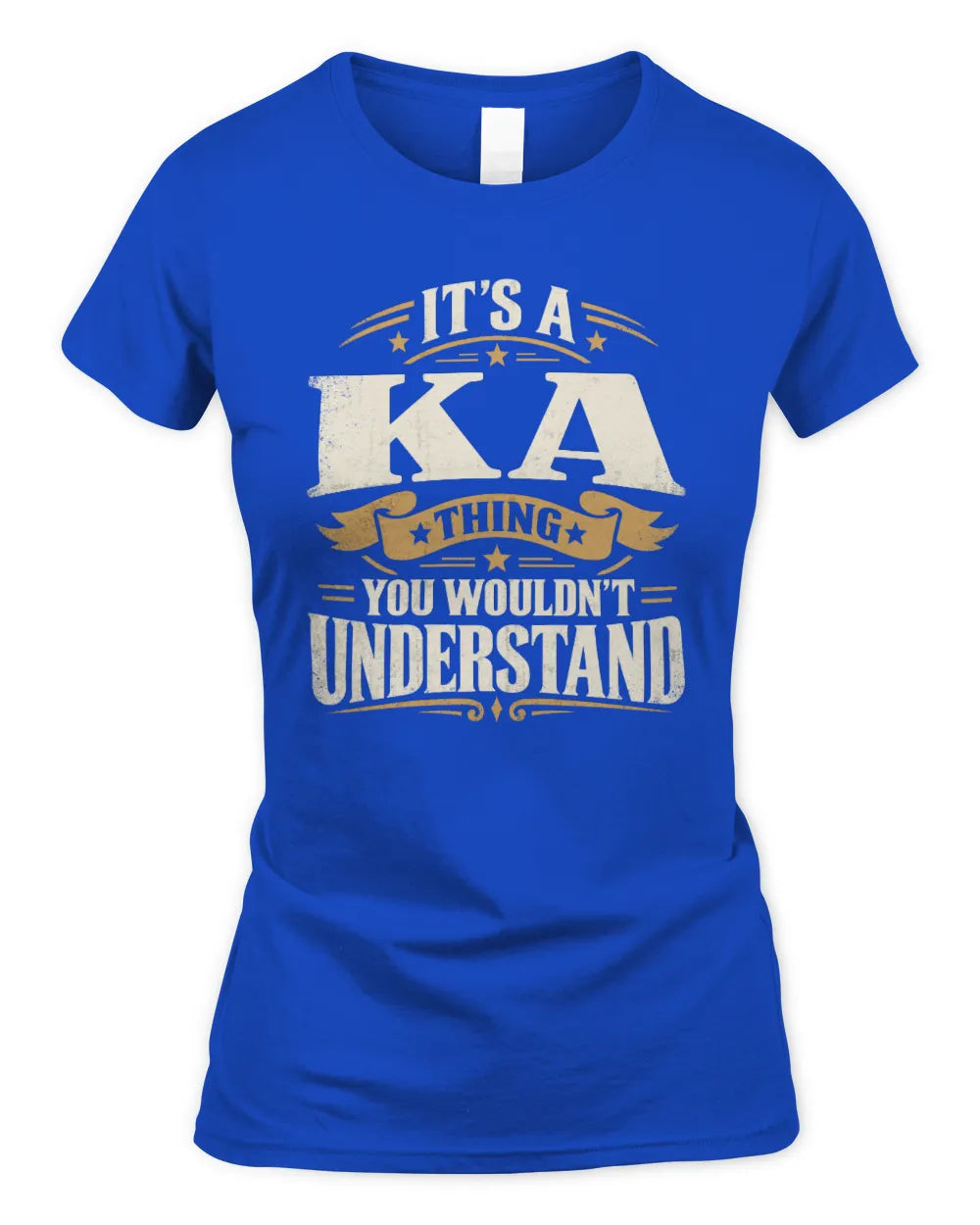 KA P08 TH51 - Personalized “It’s a/an [NAME] Thing – You Wouldn’t Understand” Shirt - Women's Standard T-Shirt - Royal