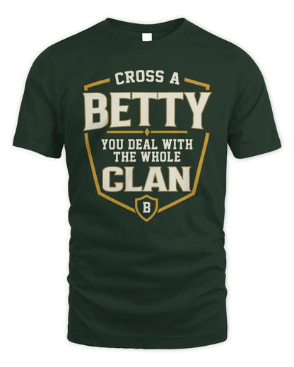 BETTY NT1-K008 Cross A/An NAME, You Deal With the Whole Clan | Personalized Vintage T-Shirt - Unisex Standard T-Shirt - Forest Green