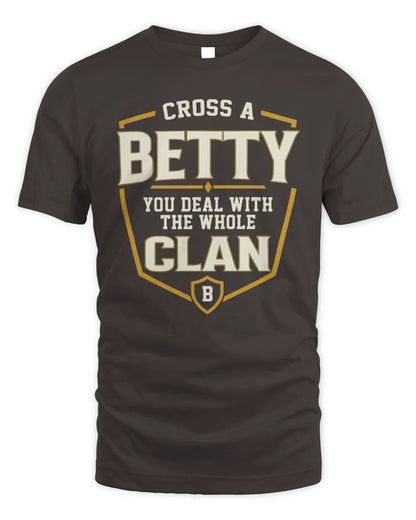 BETTY NT1-K008 Cross A/An NAME, You Deal With the Whole Clan | Personalized Vintage T-Shirt - Unisex Standard T-Shirt - Dark Chocolate