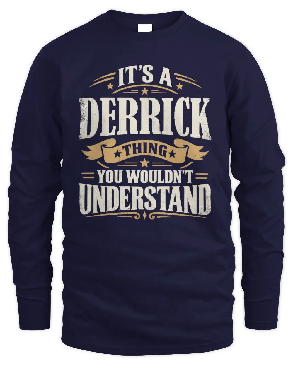 DERRICK P08 TH51 - Personalized “It’s a/an [NAME] Thing – You Wouldn’t Understand” Shirt - Men's Long Sleeved T-Shirt - Navy