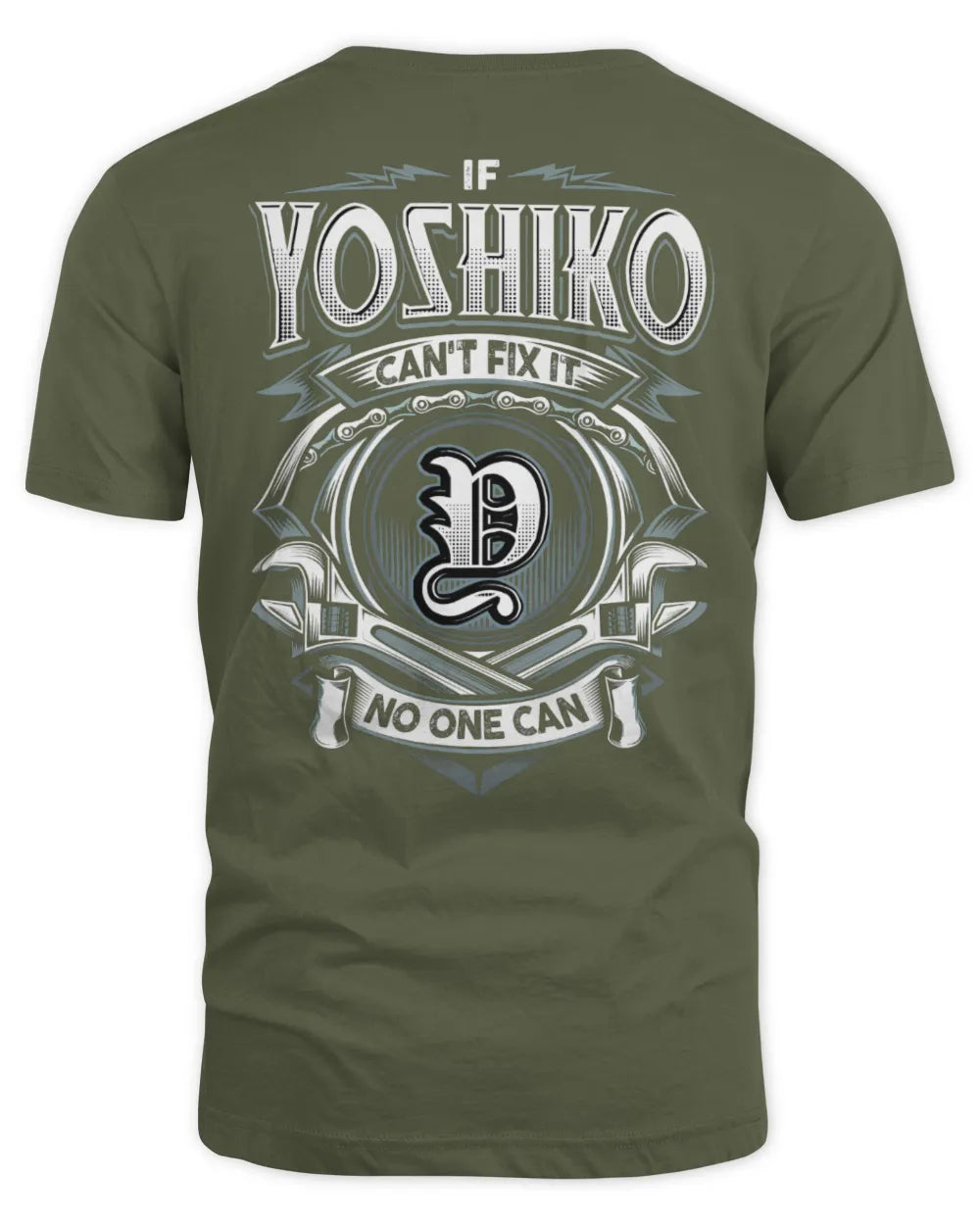 YOSHIKO AP81-K4-626 - Personalized Ahmed Quote Apparel “If Ahmed Can't Fix It, No One Can” - Unisex Standard T-Shirt - Military Green