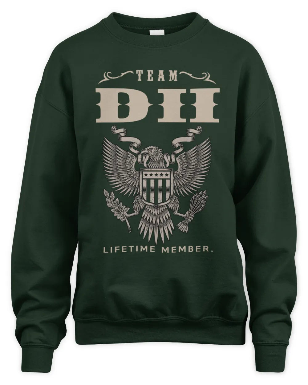 DII TP06-K82 – Personalized Classic Style Apparel “Team NAME Lifetime Member” - Unisex Sweatshirt - Forest Green
