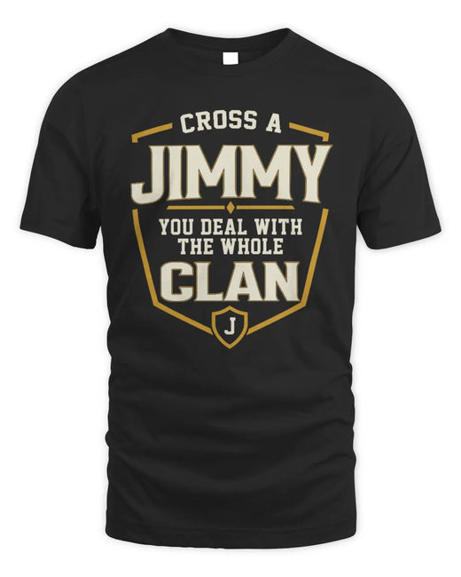 JIMMY NT1-K008 Cross A/An NAME, You Deal With the Whole Clan | Personalized Vintage T-Shirt