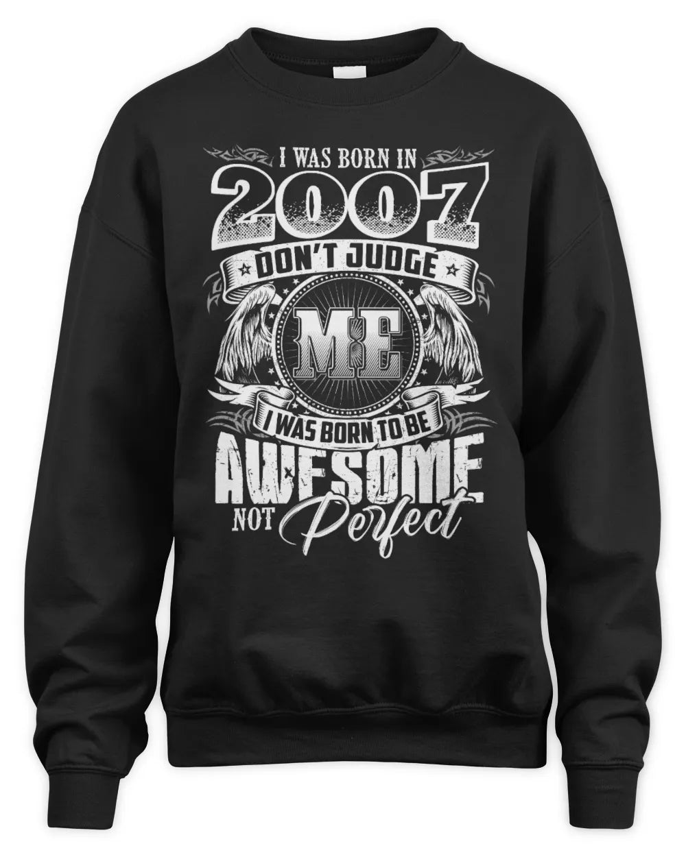 2007 HH89-K2 – Awesome Birth Year Quote T-Shirt - Unisex Sweatshirt - Black