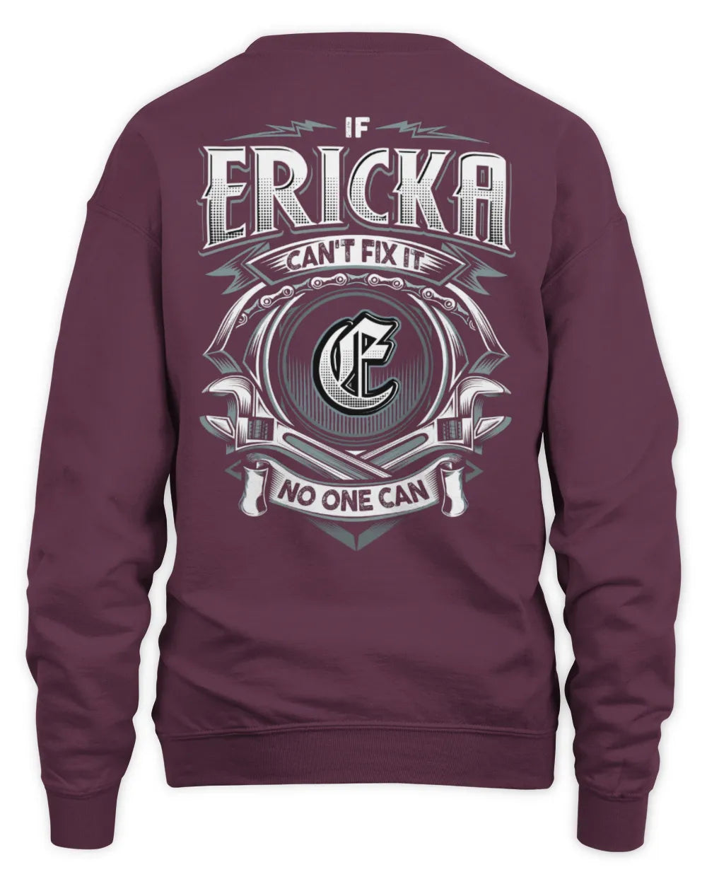 ERICKA AP81-K4-626 - Personalized Ahmed Quote Apparel “If Ahmed Can't Fix It, No One Can” - Unisex Sweatshirt - Maroon