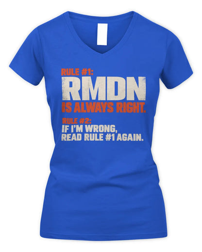 RMDN NP1-H006 
Always Right Personalized Name T-Shirt – Funny Custom Name Shirt - Women's V-Neck T-Shirt - Royal