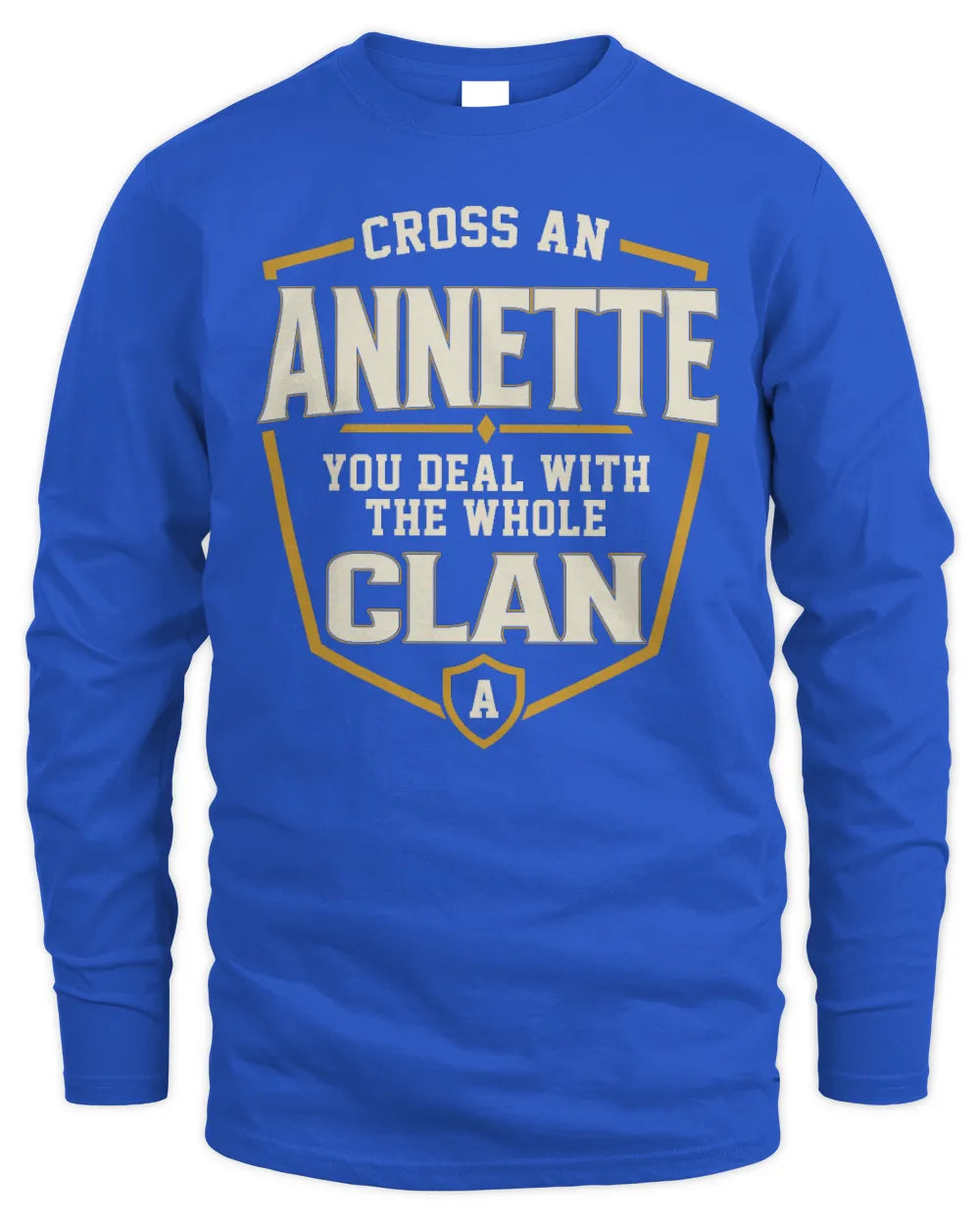 ANNETTE NT1-K008 Cross A/An NAME, You Deal With the Whole Clan | Personalized Vintage T-Shirt - Men's Long Sleeved T-Shirt - Royal