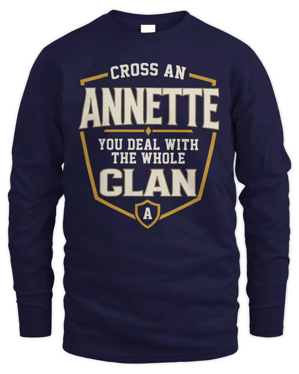 ANNETTE NT1-K008 Cross A/An NAME, You Deal With the Whole Clan | Personalized Vintage T-Shirt - Men's Long Sleeved T-Shirt - Navy