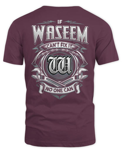 WASEEM AP81-K4-626 - Personalized Ahmed Quote Apparel “If Ahmed Can't Fix It, No One Can” - Unisex Standard T-Shirt - Maroon
