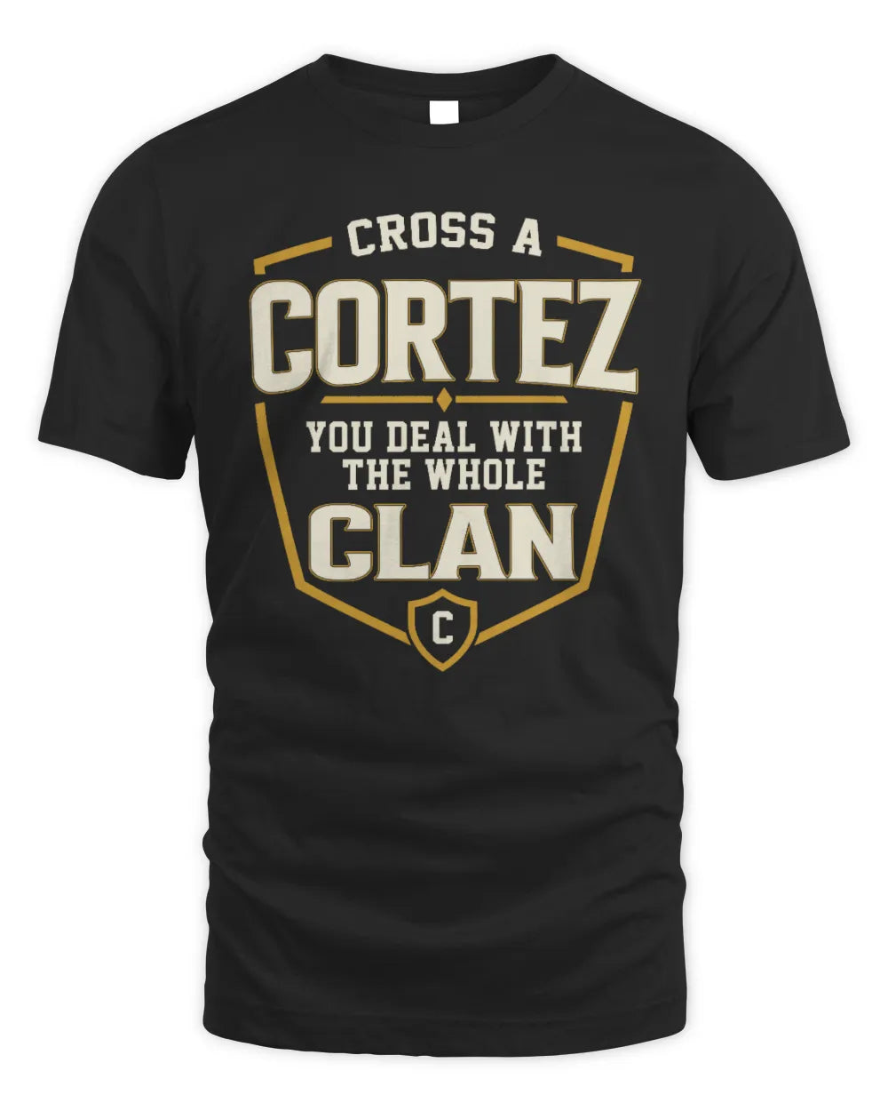 CORTEZ NT1-K008 Cross A/An NAME, You Deal With the Whole Clan | Personalized Vintage T-Shirt - Unisex Standard T-Shirt - Black
