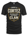 CORTEZ NT1-K008 Cross A/An NAME, You Deal With the Whole Clan | Personalized Vintage T-Shirt