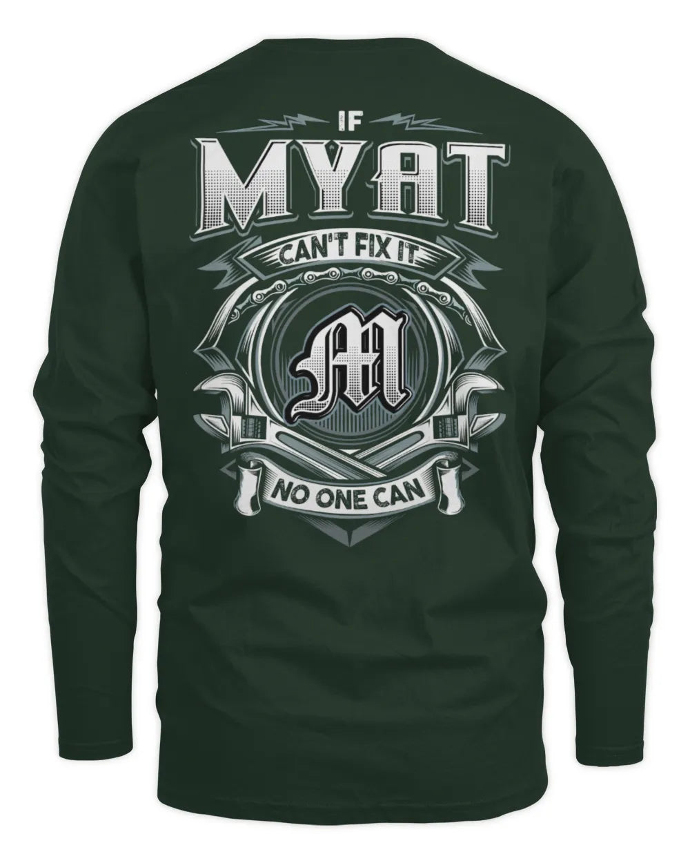 MYAT AP81-K4-626 - Personalized Ahmed Quote Apparel “If Ahmed Can't Fix It, No One Can” - Men's Long Sleeved T-Shirt - Forest Green