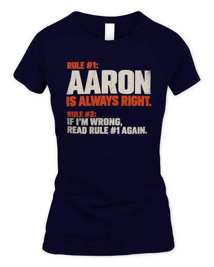 SEAN NP1-H006 - Always Right Personalized Name T-Shirt – Funny Custom Name Shirt - Women's Standard T-Shirt - Navy