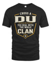 DU NT1-K008 Cross A/An NAME, You Deal With the Whole Clan | Personalized Vintage T-Shirt