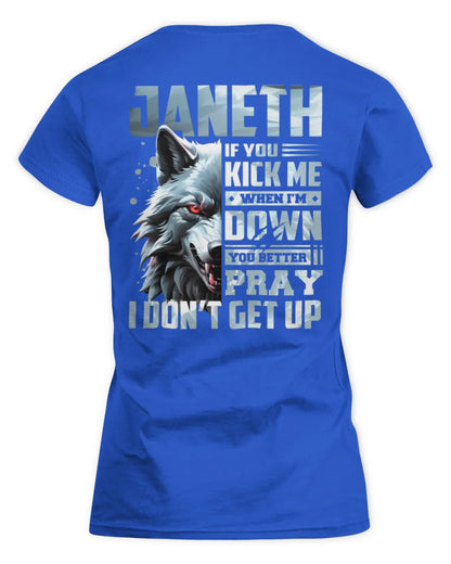 JANETH AP62-K4-666 - Personalized Fierce Wolf Quote Apparel “If You Kick Me When I’m Down, You Better Pray I Don’t Get Up” - Women's Standard T-Shirt - Royal