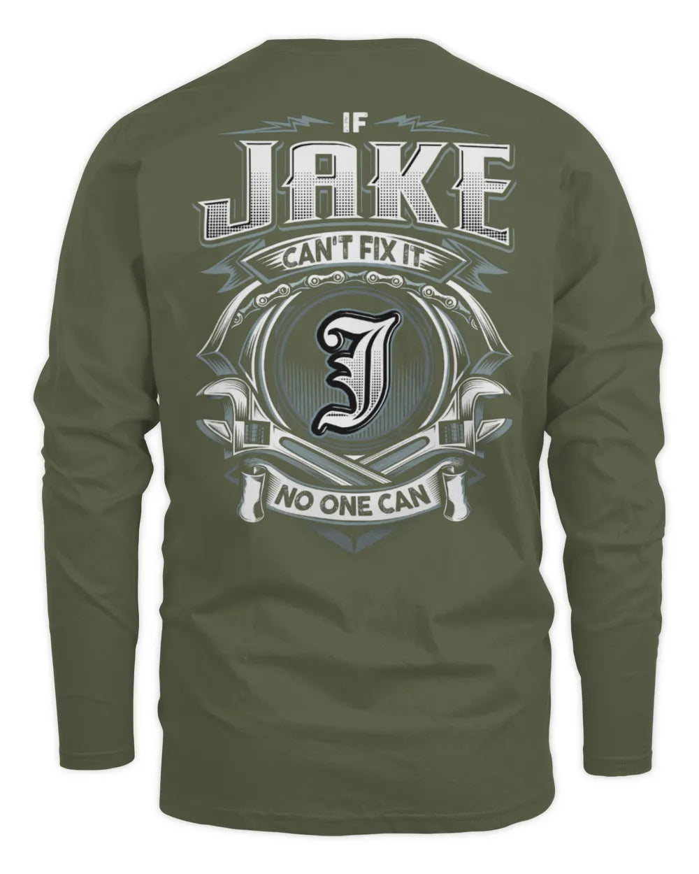 JAKE AP81-K4-626 - Personalized Ahmed Quote Apparel “If Ahmed Can't Fix It, No One Can” - Men's Long Sleeved T-Shirt - Military Green