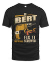 BERT TP22-K4-228 - Personalized Handyman T-Shirt “If AARON Can’t Fix It, We’re All Screwed”