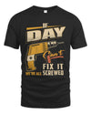DAY TP22-K4-228 - Personalized Handyman T-Shirt “If AARON Can’t Fix It, We’re All Screwed”