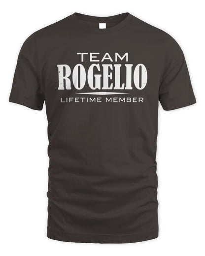 ROGELIO BL62-K4-128 - Personalized “Team NAME Lifetime Member” - Unisex Standard T-Shirt - Dark Chocolate