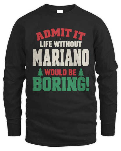 MARIANO P5 TH08 Christmas T-Shirt – “Life Without NAME Would Be Boring” - Men's Long Sleeved T-Shirt - Black