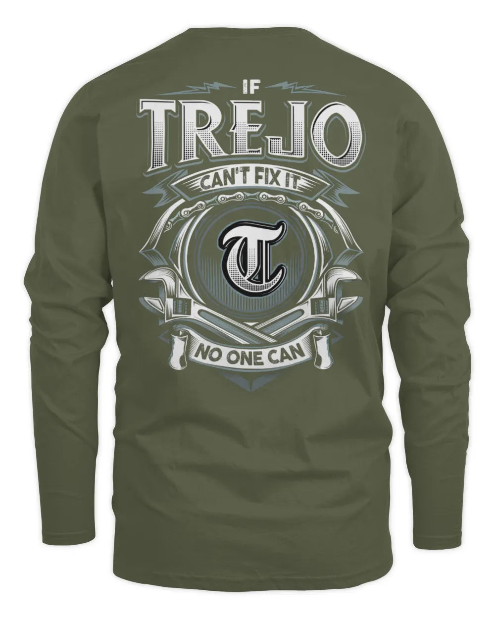 TREJO AP81-K4-626 - Personalized Ahmed Quote Apparel “If Ahmed Can't Fix It, No One Can” - Men's Long Sleeved T-Shirt - Military Green