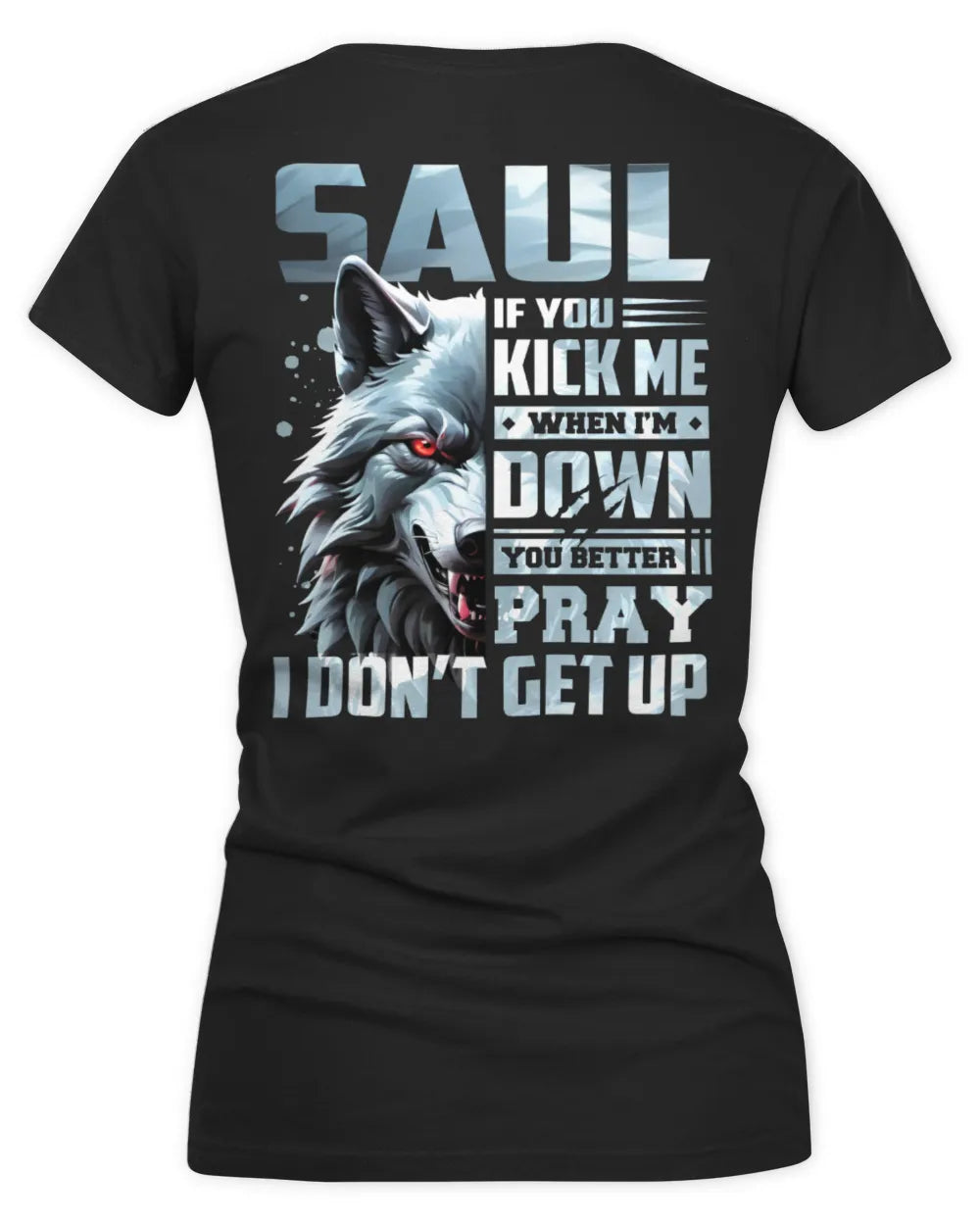 SAUL AP62-K4-666 - Personalized Fierce Wolf Quote Apparel “If You Kick Me When I’m Down, You Better Pray I Don’t Get Up” - Women's V-Neck T-Shirt - Black