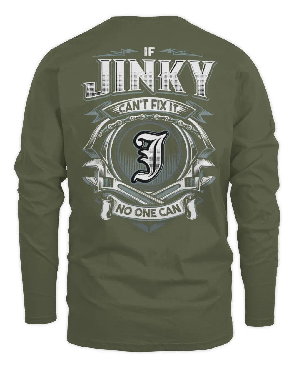 JINKY AP81-K4-626 - Personalized Ahmed Quote Apparel “If Ahmed Can't Fix It, No One Can” - Men's Long Sleeved T-Shirt - Military Green