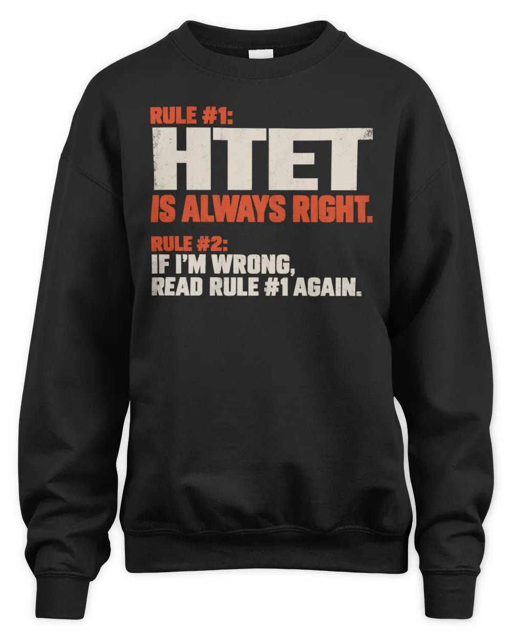 HTET NP1-H006 - Always Right Personalized Name T-Shirt – Funny Custom Name Shirt - Unisex Sweatshirt - Black