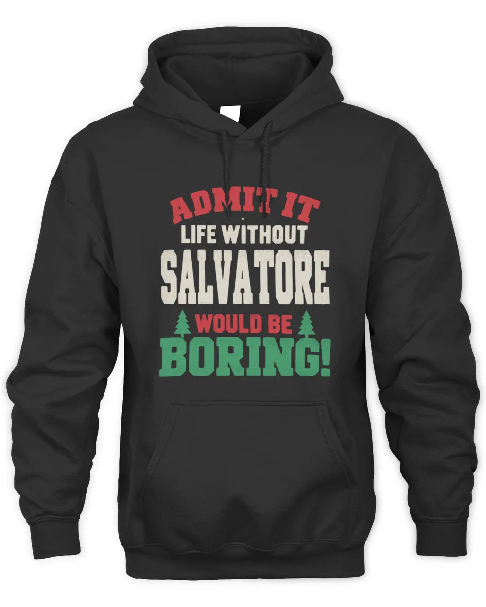 SALVATORE P5 TH08 Christmas T-Shirt – “Life Without NAME Would Be Boring” - Unisex Hoodie - Black