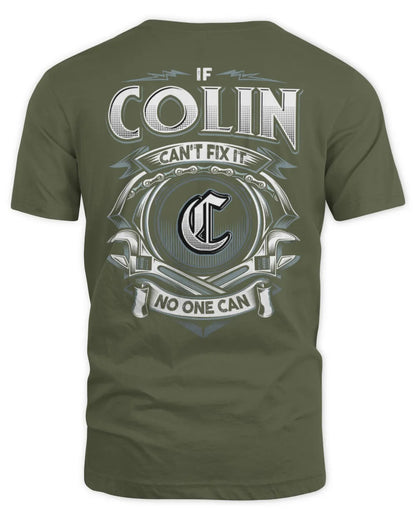 COLIN AP81-K4-626 - Personalized Ahmed Quote Apparel “If Ahmed Can't Fix It, No One Can” - Unisex Standard T-Shirt - Military Green