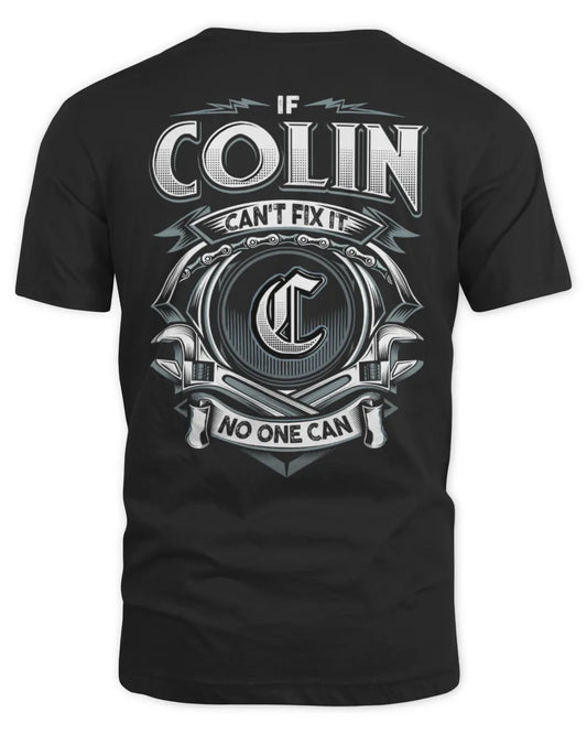 COLIN AP81-K4-626 - Personalized Ahmed Quote Apparel “If Ahmed Can't Fix It, No One Can” - Unisex Standard T-Shirt - Black