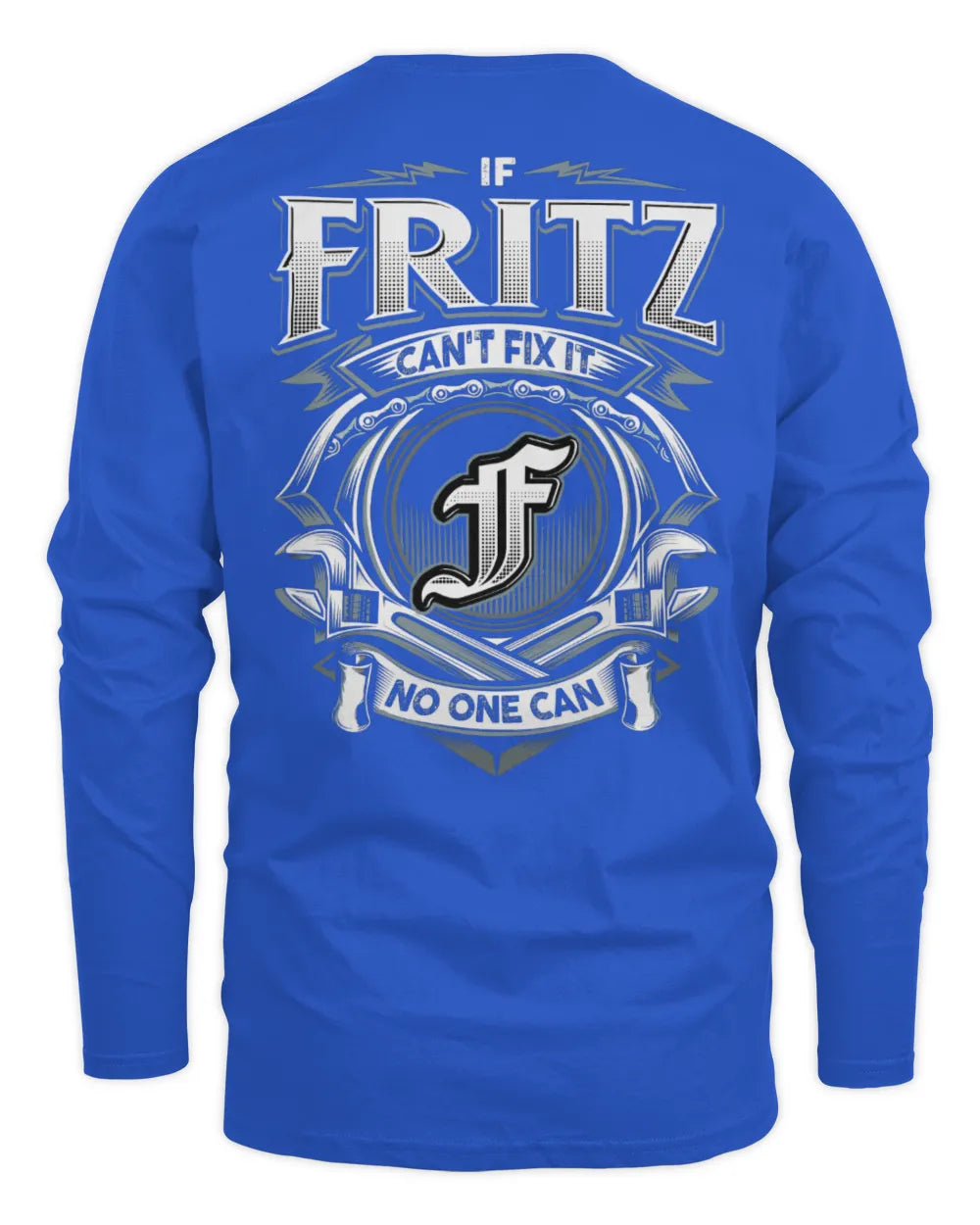 FRITZ AP81-K4-626 - Personalized Ahmed Quote Apparel “If Ahmed Can't Fix It, No One Can” - Men's Long Sleeved T-Shirt - Royal