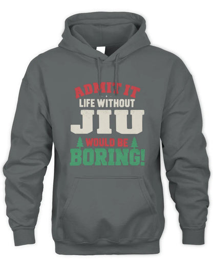 JIU P5 TH08 Christmas T-Shirt – “Life Without NAME Would Be Boring” - Unisex Hoodie - Charcoal
