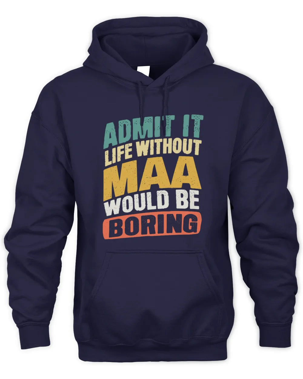 MAA TP88-K4-229
Personalized Funny Quote Apparel “Life Without NAME Would Be Boring” - Unisex Hoodie - Navy