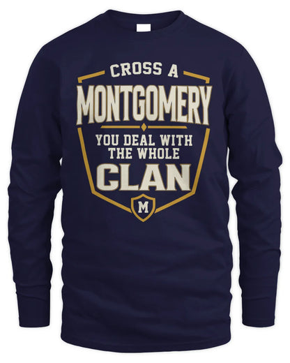MONTGOMERY NT1-K008 Cross A/An NAME, You Deal With the Whole Clan | Personalized Vintage T-Shirt - Men's Long Sleeved T-Shirt - Navy