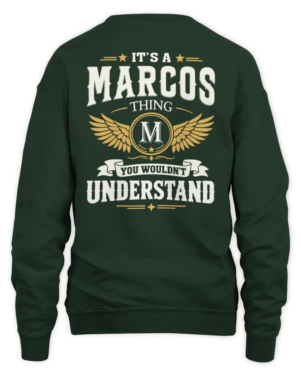 MARCOS KT06-M008 It’s a [NAME] Thing – You Wouldn’t Understand | Personalized Vintage T-Shirt - Unisex Sweatshirt - Forest Green