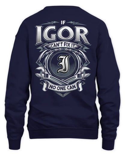 IGOR AP81-K4-626 - Personalized Ahmed Quote Apparel “If Ahmed Can't Fix It, No One Can” - Unisex Sweatshirt - Navy
