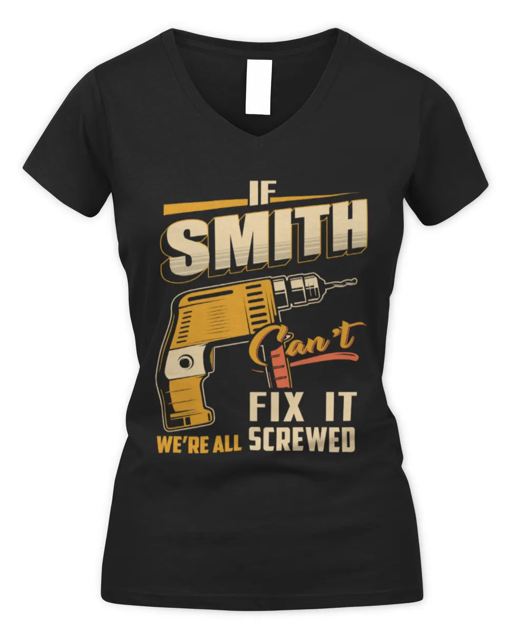 SMITH TP22-K4-228 - Personalized Handyman T-Shirt “If AARON Can’t Fix It, We’re All Screwed” - Women's V-Neck T-Shirt - Black