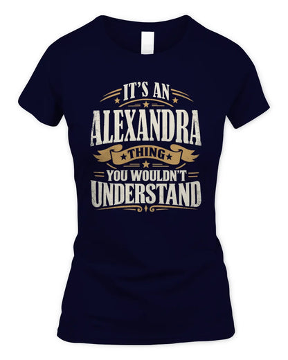 ALEXANDRA P08 TH51 - Personalized “It’s a/an [NAME] Thing – You Wouldn’t Understand” Shirt - Women's Standard T-Shirt - Navy