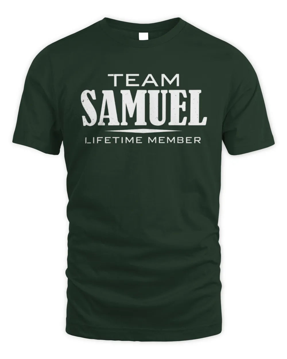 SAMUEL BL62-K4-128 - Personalized “Team NAME Lifetime Member” - Unisex Standard T-Shirt - Forest Green