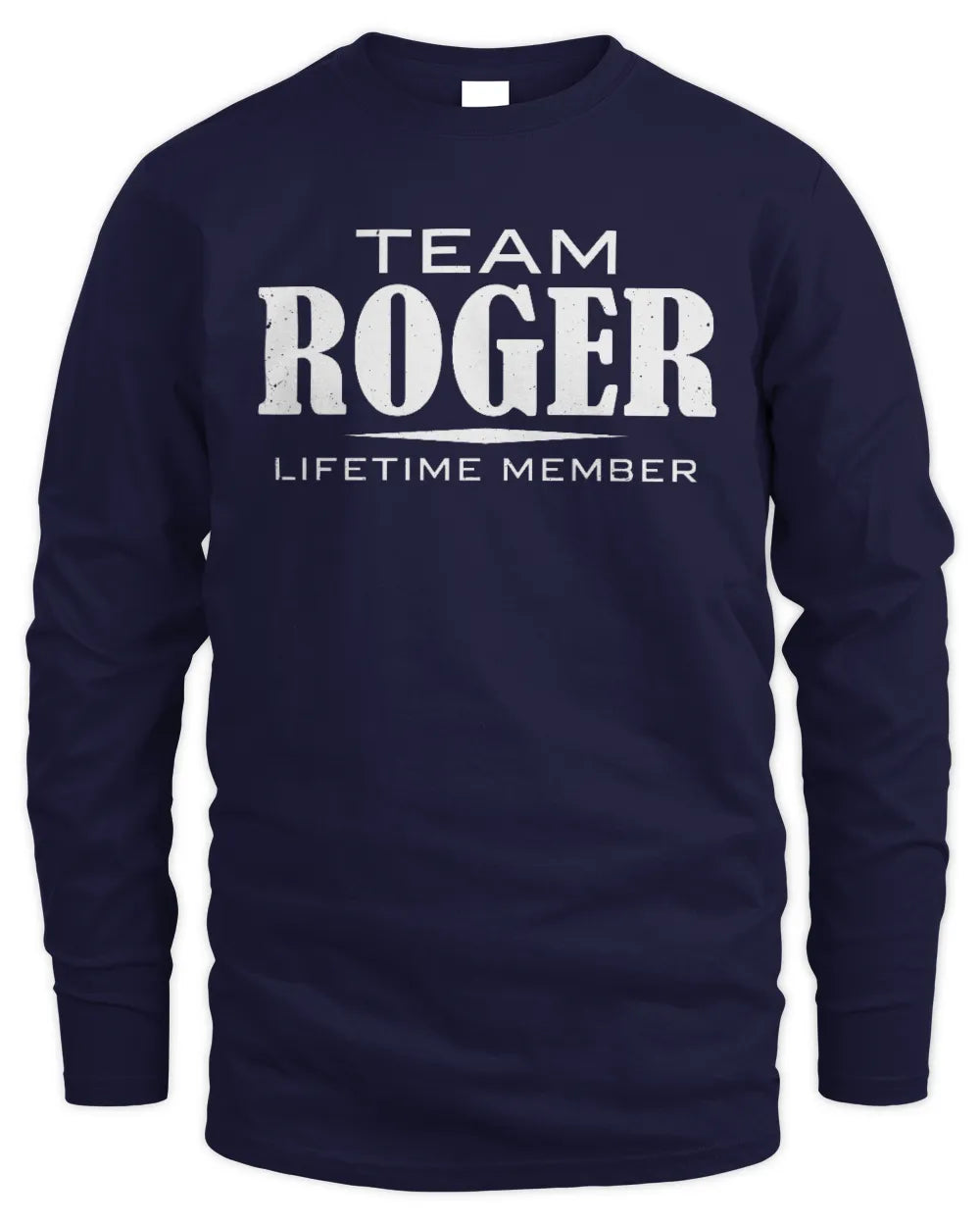 ROGER BL62-K4-128 - Personalized “Team NAME Lifetime Member” - Men's Long Sleeved T-Shirt - Navy