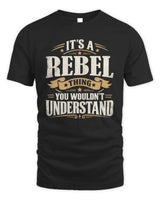 REBEL P08 TH51 - Personalized “It’s a/an [NAME] Thing – You Wouldn’t Understand” Shirt - Unisex Standard T-Shirt - Black