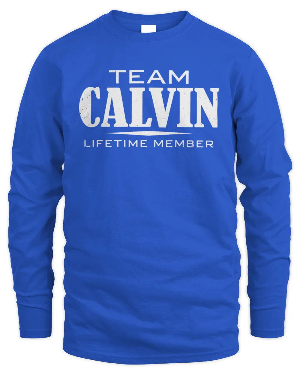 CALVIN BL62-K4-128 - Personalized “Team NAME Lifetime Member” - Men's Long Sleeved T-Shirt - Royal