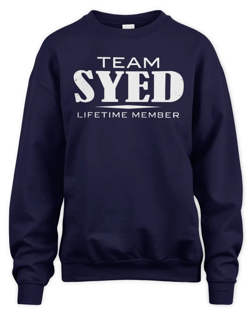 SYED BL62-K4-128 - Personalized “Team NAME Lifetime Member” - Unisex Sweatshirt - Navy