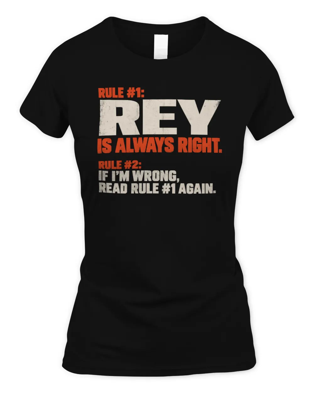 REY NP1-H006 - Always Right Personalized Name T-Shirt – Funny Custom Name Shirt - Women's Standard T-Shirt - Black