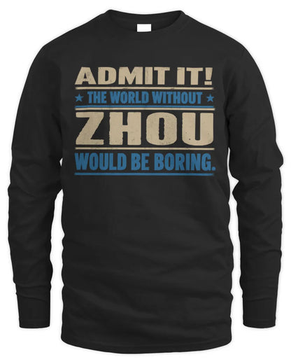ZHOU TP68-K2-968 – Personalized Funny Quote Apparel “The World Without NAME Would Be Boring” - Men's Long Sleeved T-Shirt - Black