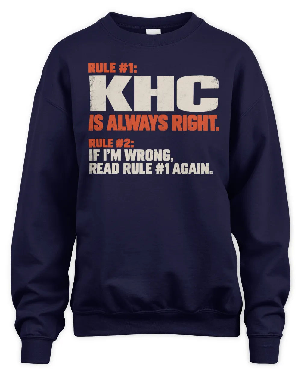 KHC NP1-H006 - Always Right Personalized Name T-Shirt – Funny Custom Name Shirt - Unisex Sweatshirt - Navy