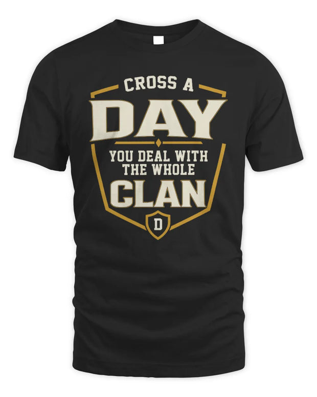 DAY NT1-K008 Cross A/An NAME, You Deal With the Whole Clan | Personalized Vintage T-Shirt