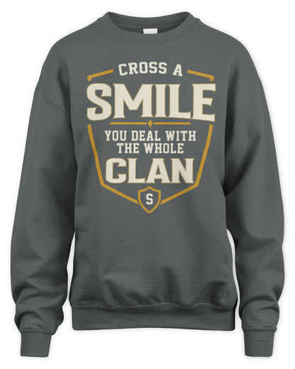 SMILE NT1-K008 Cross A/An NAME, You Deal With the Whole Clan | Personalized Vintage T-Shirt - Unisex Sweatshirt - Charcoal